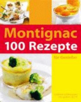 Paperback 100 Rezepte für Genießer [German] Book