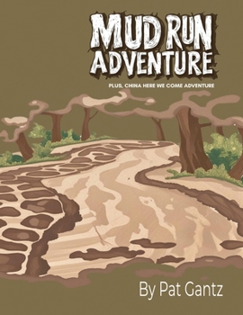 Paperback Mud Run Adventure: Plus, China Here We Come Adventure Book