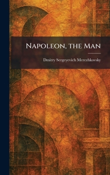 Napoleon, the Man