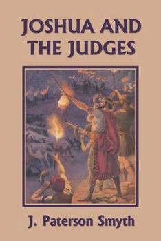 Paperback Joshua and the Judges (Yesterday's Classics) Book