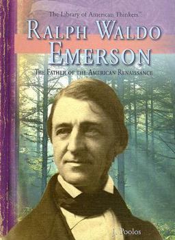 Library Binding Ralph Waldo Emerson: The Father of the American Renaissance Book