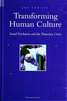 Paperback Transforming Human Culture: Social Evolution and the Planetary Crisis Book