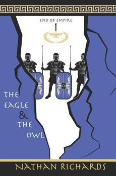 Paperback The Eagle and the Owl: End of Empire: Book 1 Book