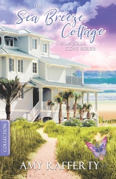 The Sea Breeze Cottage: - Book #1 of the A La Jolla Cove