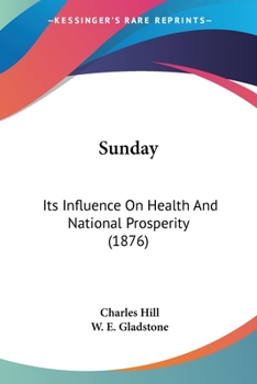 Paperback Sunday: Its Influence On Health And National Prosperity (1876) Book