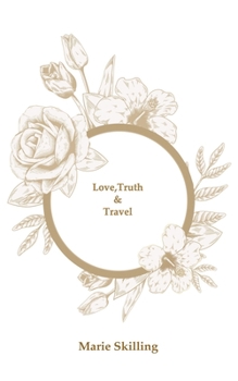 Paperback Love, Truth & Travel Book