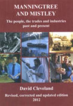 Paperback Manningtree and Mistley: The People, the Trades and Industries Past and Present Book