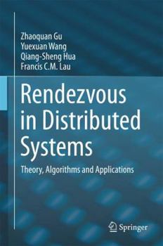 Hardcover Rendezvous in Distributed Systems: Theory, Algorithms and Applications Book