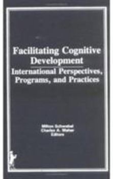 Hardcover Facilitating Cognitive Development: International Perspectives, Programs, and Practices Book