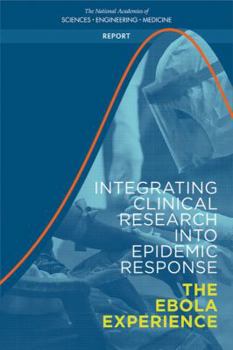 Paperback Integrating Clinical Research Into Epidemic Response: The Ebola Experience Book