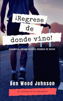 Paperback Regrese de Donde Vino [Spanish] Book