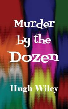 Murder By The Dozen - Book  of the Detective James Lee Wong