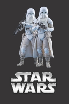 Star Wars: Fan Notebook, Sketchbook, Diary, Journal, For Kids, For A Gift, To School 120 Wide Ruled Blank Pages 6 x 9 (Characters Collection - Snow Trooper)