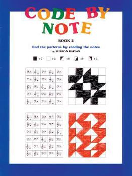 Paperback Code by Note, Bk 2: Find the Patterns by Reading the Notes Book