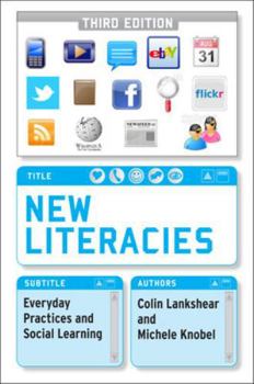 Paperback New Literacies: Everyday Practices and Social Learning Book
