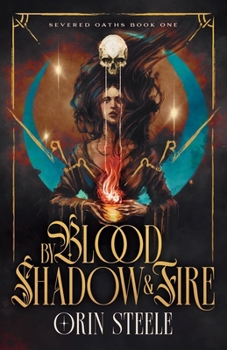 Paperback By Blood, Shadow, & Fire Book