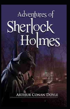 Paperback The adventures of sherlock holmes (illustrated edition) Book