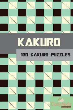 Paperback Kakuro: 100 Kakuro Puzzles in a range of sizes Book