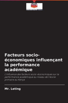 Paperback Facteurs socio-économiques influençant la performance académique [French] Book