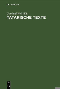 Hardcover Tatarische Texte: Nach Den in Der Lautabteilung Der Staatsbibliothek Befindlichen Originalplatten [German] Book