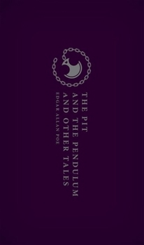 The Pit and the Pendulum and Other Stories