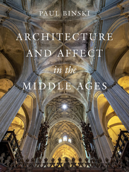 Hardcover Architecture and Affect in the Middle Ages Book