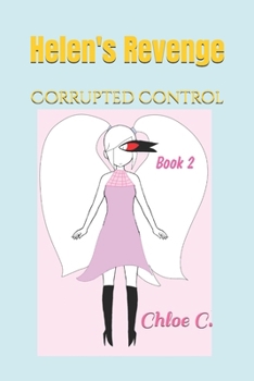 Paperback Helen's Revenge (Series One): Corrupted Control (Book Two) Book