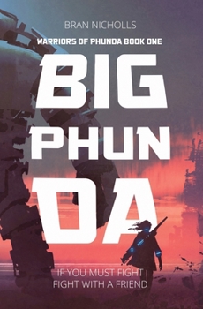 Paperback Warriors of Phunda Book One: Big Phunda Book