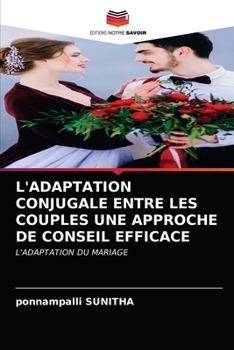 Paperback L'Adaptation Conjugale Entre Les Couples Une Approche de Conseil Efficace [French] Book