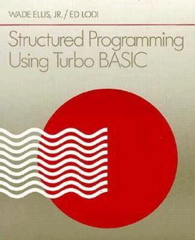 Paperback Structured Programming Using Turbo Basic Book