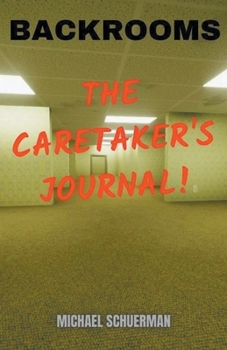 Paperback Backrooms The Caretaker's Journal Book