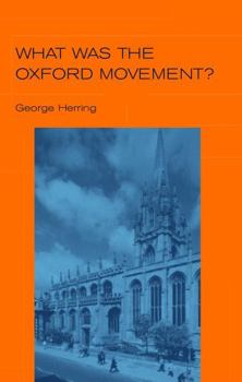 Paperback What Was the Oxford Movement? Book