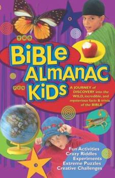 Paperback The Bible Almanac for Kids: A Journey of Discovery Into the Wild, Incredible, and Mysterious Facts & Trivia of the Bible Book