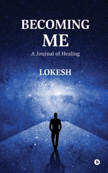Paperback Becoming Me: A Journal of Healing Book