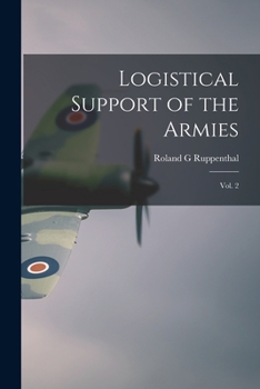 Paperback Logistical Support of the Armies: Vol. 2 Book