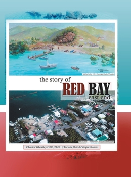 Hardcover The Story of Red Bay, East End Book