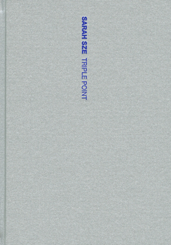 Hardcover Sarah Sze: Triple Point Book