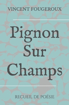 Paperback Pignon Sur Champs [French] Book