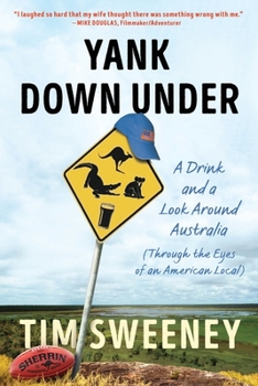 Paperback Yank Down Under: A Drink and A Look Around Australia Book