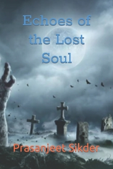 Echoes of the Lost Soul (Horror)
