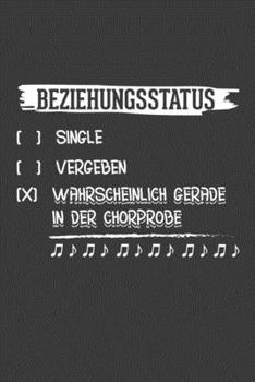 Paperback Beziehungsstatus Single Vergeben Wahrscheinlich Gerade in der Chorprobe: Jahres-Kalender f?r das Jahr 2020 im DinA-5 Format f?r Musikerinnen und Musik [German] Book