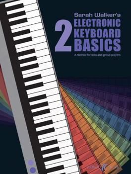Paperback Electronic Keyboard Basics 2: A Method for Solo and Group Players [With CD (Audio)] Book