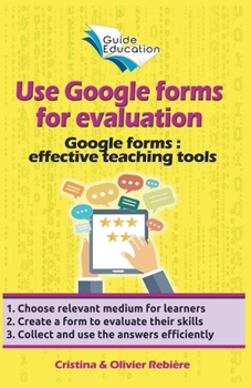 Paperback Use Google Forms for Evaluation Book