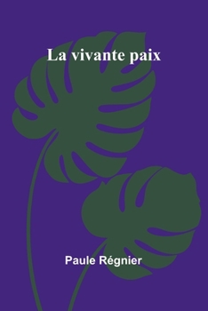 La vivante paix (French Edition)