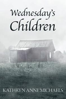 Paperback Wednesday's Children: Memoirs of a Nurse-Turned-Social-Worker in the Appalachian Mountains Book