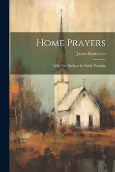 Paperback Home Prayers: With Two Services for Public Worship Book