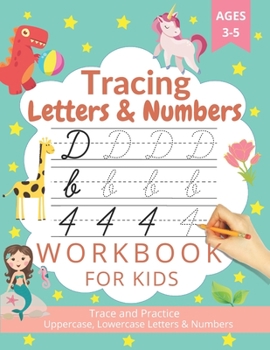Paperback Tracing Letters and Numbers: A Fun Practice Letters and Numbers- Tracing Books for Kids Ages 3-5 - Homeschool Kindergarten, Preschool Workbooks -( Book
