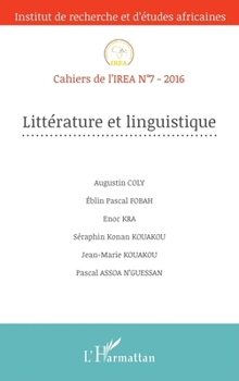 Littérature et linguistique: Cahiers de l'IREA N°7-2016 (French Edition)