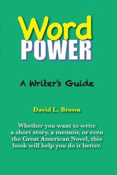 Paperback Word Power: A Writer's Guide Book