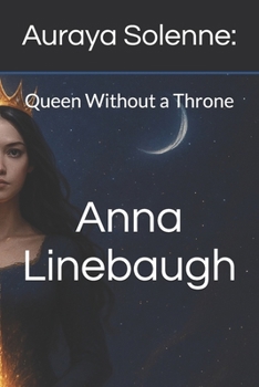 Paperback Auraya Solenne: : Queen Without a Throne Book